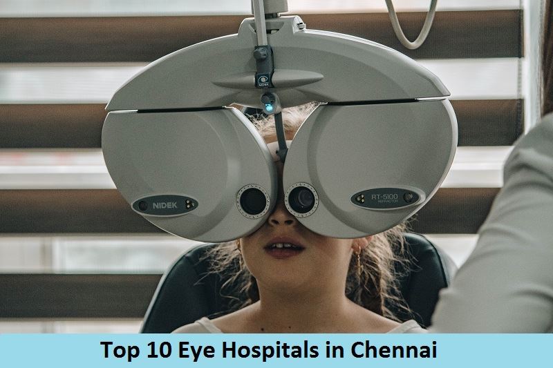 Top 10 Eye Hospitals in Chennai